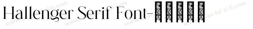 Hallenger Serif Font字体转换